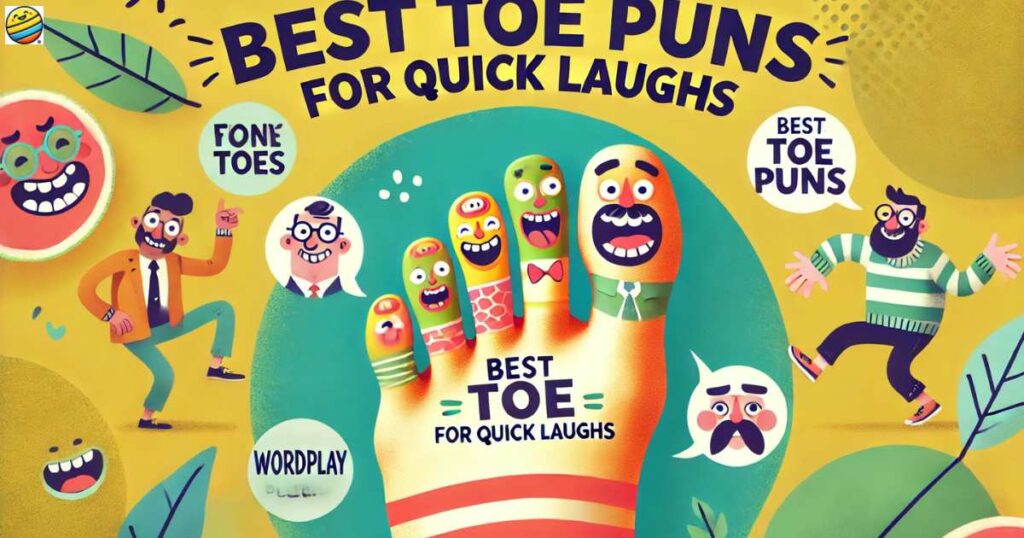 Best Toe Puns for Quick Laughs