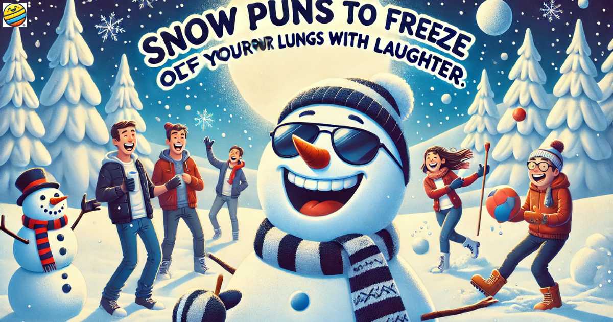 Snow Puns To Freeze Off Your Lungs With Laughter